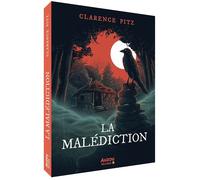 La Malédiction - Clarence Pitz - Auzou Philippe Eds - broché - Roman junior