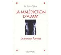 La Malédiction d'Adam Pierre-Emmanuel Dauzat (Traduction), Bryan Sykes (Auteur)