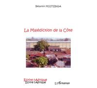 La malédiction de la Côte - Bellarmin Moutsinga - L'harmattan - broché - Roman