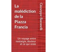 La malédiction de la Piazza Francia: Un voyage entre nostalgie, douleur et ce qui reste