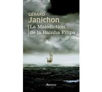 La Malédiction de la Rainha Filipa Gérard Janichon (Auteur)