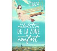 La Malédiction de la zone de confort Marianne Levy (Auteur)