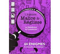 La malédiction de l'arbalétrier: 60 énigmes à résoudre en s'amusant