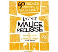 La malediction de l'arbaletrier Julian Press (Auteur), Sylvia Gehlert (Traduction), Lilas Nord (Traduction)