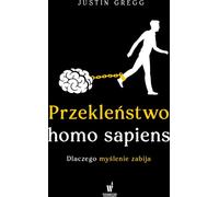 La malédiction de l'homo sapiens.