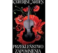 La malédiction de l'oubli - Katherine Arden (Buch auf Polnisch)