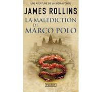 La Malédiction de Marco Polo - Une aventure de la Sigma Force (3)