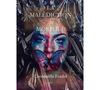 La malédiction de morphée - Gwénaëlle Fradet - La P'tite Helene Eds - relié - Roman