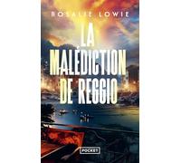 La Malédiction de Reggio. Nouveauté de Rosalie Lowie.