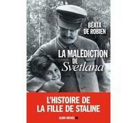 La Malédiction de Svetlana – Les Éditions Albin Michel