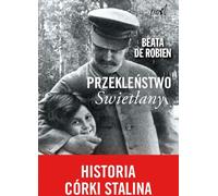 La malédiction de Svetlana L'histoire de la fille de Staline (Buch auf Polnisch)
