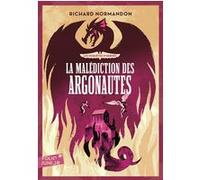 La malédiction des Argonautes Richard Normandon (Auteur)