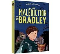 La malédiction des Bradley Amber LEE DODD (Auteur), Peggy Rolland (Auteur)