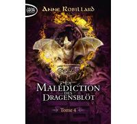 La malédiction des Dragensblöt - Tome 4 Esther et Isabel - Anne Robillard - Michel Lafon Poche - Poche - Roman adolescent
