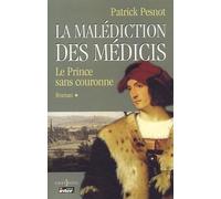 La malédiction des Médicis, tome 1 – Éditions Calmann-Lévy