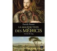 La malédiction des Médicis - Tome 2 Les lys de sang Patrick Pesnot (Auteur)