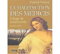 La Malédiction des Médicis, tome 3 : L'Ange de Miséricorde