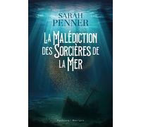 La malédiction des sorcières de la mer - Sarah Penner - Faubourg Marigny - broché - Roman