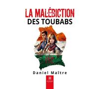 La malédiction des toubabs - Daniel Maître - Le Lys Bleu - broché - Roman