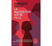 La Malédiction d'être fille Dominique Sigaud-Rouff (Auteur)