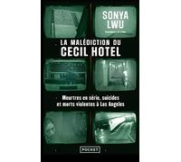 La Malédiction du Cecil Hotel - Meurtres en série, suicides et morts violentes à Los Angeles