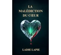 La malédiction du cœur