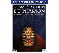 La malédiction du Pharaon ou la Mort étrange de 4 archéologues