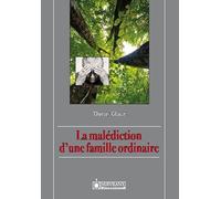 La malédiction d'une famille ordinaire