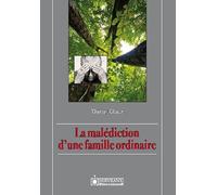 La malédiction d'une famille ordinaire