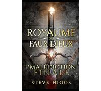 La malédiction finale: Le Royaume des Faux Dieux