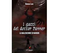 La maledizione di Nardor. I gatti del dottor Panner