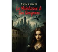 La maledizione di San Gimignano