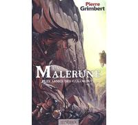 La Malerune, tome 1 : Les Armes des Garamont