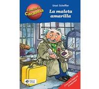 La Maleta Amarilla - [Livre en VO] Scheffler, Ursel (Auteur)