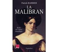 La Malibran Patrick Barbier (Auteur)