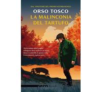 La malinconia del tartufo - Orso Tosco - Rizzoli - ebook (ePub) - Livre