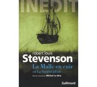 La Malle en cuir ou La société idéale: Roman inédit inachevé