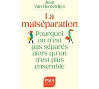 La Malséparation Jean Van Hemelrijck (Auteur), Robert Neuburger (Préface)