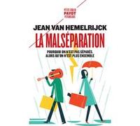 La Malséparation Jean Van Hemelrijck (Auteur), Robert Neuburger (Préface)