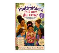 La maltraitance fait mal au cœur