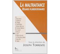 La Maltraitance - Regards Pluridisciplinaires