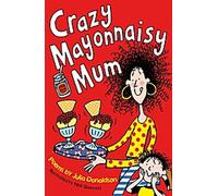 La maman folle de Mayonnaise