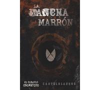 La mancha marrón: Mugre, guerra y trauma entre naranjos