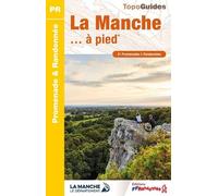La Manche - À Pied - 51 Promenades & Randonnées