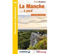 La Manche... à pied Ref d050 - Collectif - Federation Francaise De Randonnee Pedestre - broché - Guide