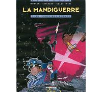 La mandiguerre, tome 1 : De vrais boy-scouts