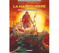 La Mandiguerre Tome 3 - Le Revers De La Médaille