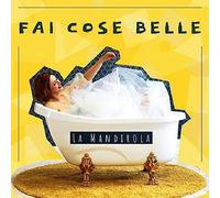 La Mandirola - Fai Cose Belle [Import]