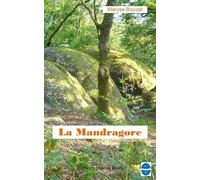 La Mandragore Bouzet, Maryse (Auteur)