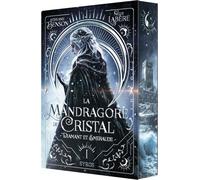 La Mandragore de cristal - Tome 1 : Diamant et émeraude - Saga de High Fantasy entre amour, magie et luttes de pouvoir - ado et young adult